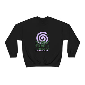 It's Okay To Be Lonely Dizzy Crew Neck